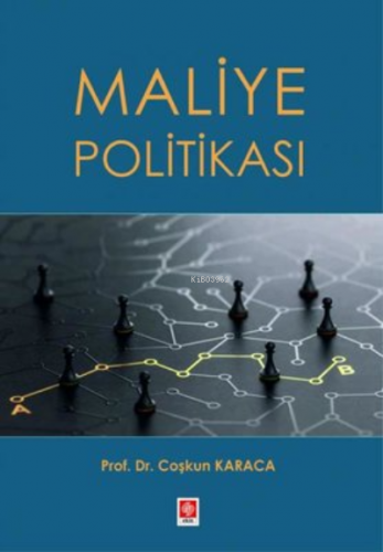 Maliye Politikası | Coşkun Karaca | Ekin Basım Yayın