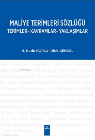 Maliye Terimleri Sözlüğü Terimler - Kavramlar - Yaklaşımlar | R. Kutlu