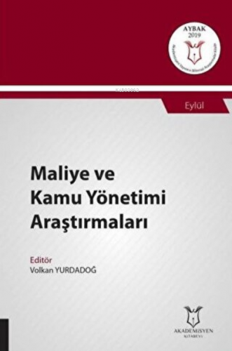 Maliye ve Kamu Yönetimi Araştırmaları;(Aybak 2019 Eylül) | Volkan Yurd