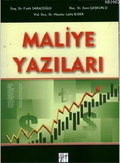 Maliye Yazıları | Fatih Saraçoğlu | Gazi Kitabevi