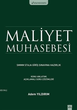 Maliyet Muhasebesi SMMM Staja Giriş Sınavına Hazırlık | Adem Yıldırım 