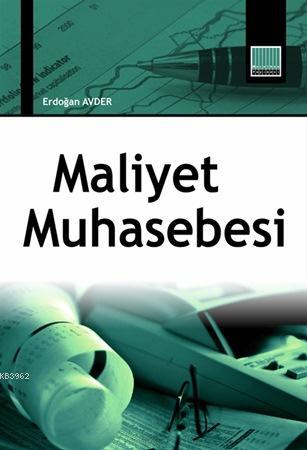 Maliyet Muhasebesi | Erdoğan Avder | Murathan Yayınevi