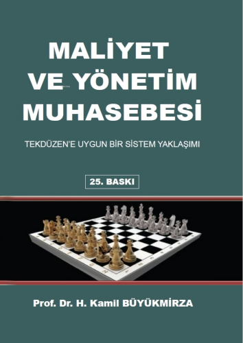 Maliyet Ve Yönetim Muhasebesi Tekdüzen’e Uygun Bir Sistem Yaklaşımı | 