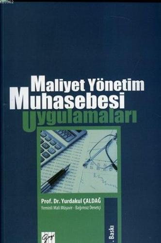 Maliyet Yönetim Muhasebesi | Yurdakul Çaldağ | Gazi Kitabevi