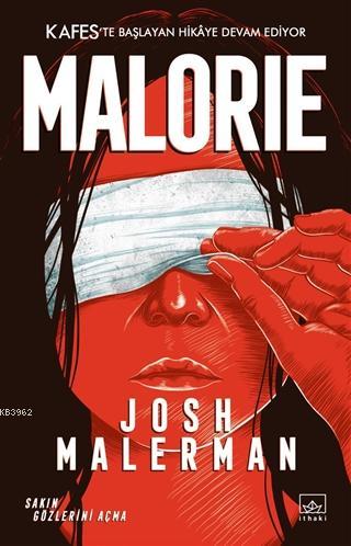 Malorie: Bir Kafes Romanı | Josh Malerman | İthaki Yayınları