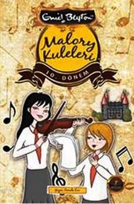 Malory Kuleleri 10. Dönem | Enid Blayton | Artemis Yayınları