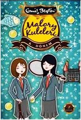 Malory Kuleleri 6. Dönem | Enid Blayton | Artemis Yayınları