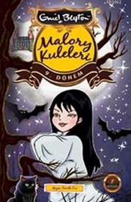 Malory Kuleleri 9. Dönem | Enid Blayton | Artemis Yayınları