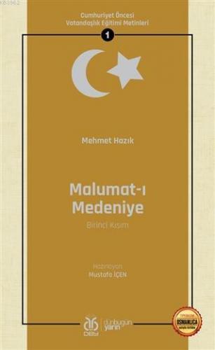 Malumat-ı Medeniye (Birinci Kısım - Osmanlıca Aslıyla Birlikte); Cumhu