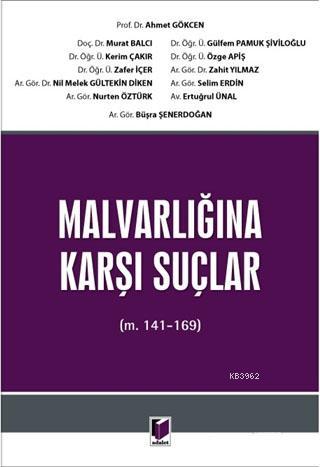 Malvarlığına Karşı Suçlar; (m. 141-169) | Ahmet Gökcen | Adalet Yayıne