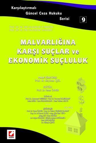 Malvarlığına Karşı Suçlar ve Ekonomik Suçluluk | Yener Ünver | Seçkin 