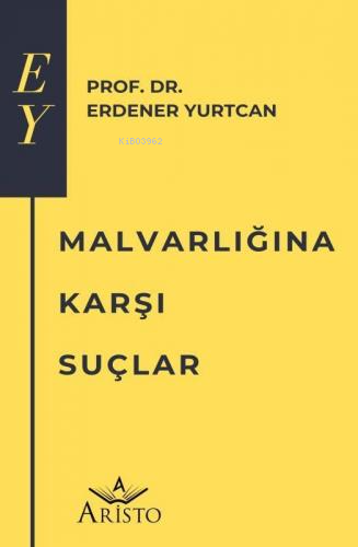 Malvarlığına Karşı Suçlar | Erdener Yurtcan | Aristo Yayınevi