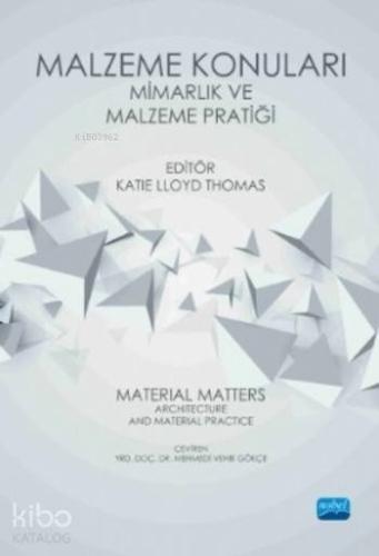 Malzeme Konuları Mimarlık ve Malzeme Pratiği | Routledge | Nobel Akade