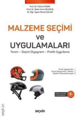 Malzeme Seçimi ve Uygulamaları;Tanım – Seçim Diyagramı – Pratik Uygula