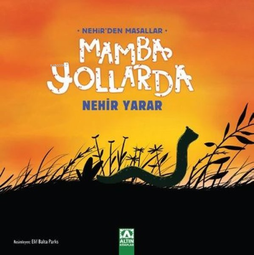 Mamba Yollarda - Nehir'den Masallar | Nehir Yarar | Altın Kitaplar