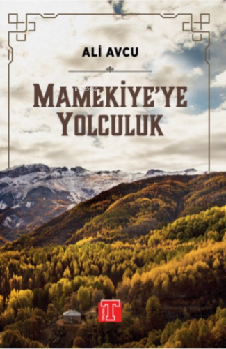 Mameki'ye Yolculuk | Ali Avcu | Toplumsal Yayıncılık