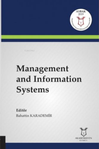 Management and Information Systems ( AYBAK 2019 Mart ) | Fatih Atmaca 