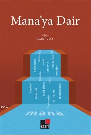 Mana'ya Dair | Erol Kuyma | Kesit Yayınları