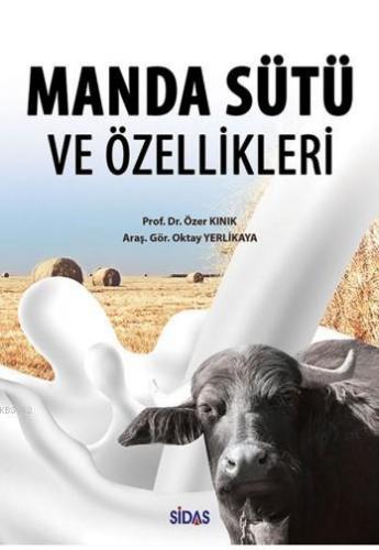 Manda Sütü Ve Özellikleri | Özer Kınık | Sidas Yayınları