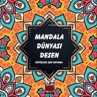 Mandala Dünyası-Desen | Kolektif | Elips Kitap