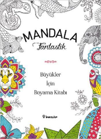 Mandala - Fantastik; Büyükler İçin Boyama Kitabı | Silya Zengilli | İn