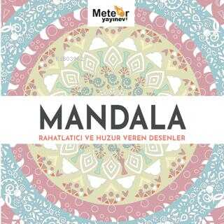 Mandala - Rahatlatıcı ve Huzur Veren Desenler | Umut Öz | Meteor Yayın