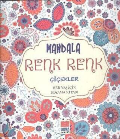 Mandala Renk Renk Çiçekler | Kolektif | Duka Kültür Sanat