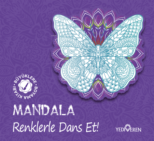 Mandala – Renklerle Dans Et! | Kolektif | Yediveren Kitap