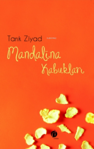 Mandalina Kabukları | Tarık Ziyad | Herdem Kitap