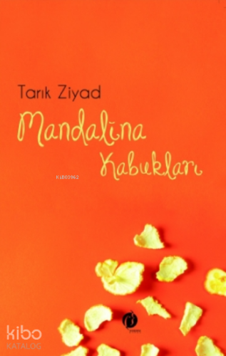 Mandalina Kabukları | Tarık Ziyad | Herdem Kitap