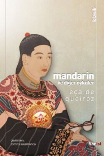 Mandarin ve Diğer Öyküler | Eça De Queiroz | Fihrist Kitap