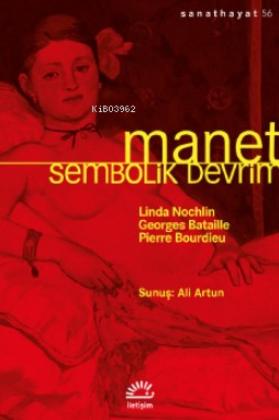 Manet;Sembolik Devrim | Georges Bataille | İletişim Yayınları