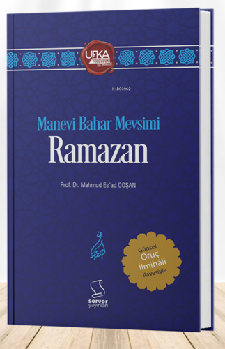 Manevi Bahar Mevsimi Ramazan | Mahmud Esad Coşan | Server Yayınları