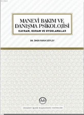 Manevi Bakım ve Danışma Psikolojisi | Ömer Faruk Söylev | Diyanet İşle