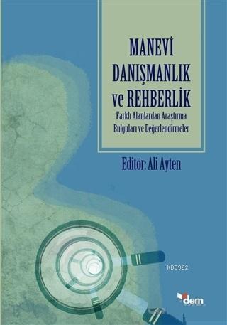 Manevi Danışmanlık ve Rehberlik; Farklı Alanlardan Araştırma Bulguları