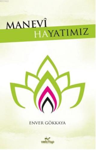 Manevi Hayatımız | Alpaslan Durmuş | Vekitap Yayınları