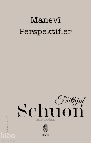 Manevi Perspektifler | Frithjof Schuon | İnsan Yayınları