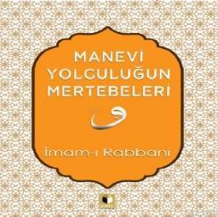 Manevi Yolculuğun Mertebeleri | İmam-ı Rabbani | Ehil Yayınları