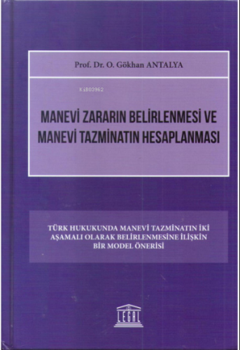 Manevi Zararın Belirlenmesi ve Manevi Tazminatın Hesaplanması | O. Gök