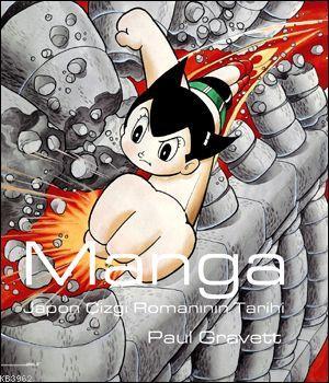 Manga; Japon Çizgi Romanının Tarihi | Paul Gravett | Plan B İletişim