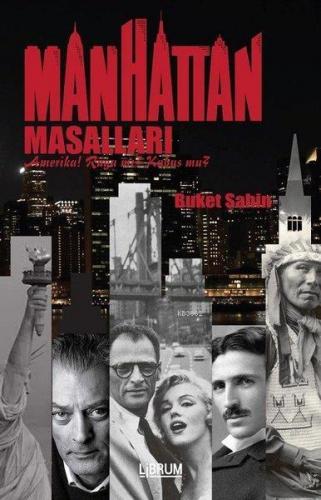 Manhattan Masalları; Amerika Rüya mı? Kabus mu? | Buket Şahin | Librum