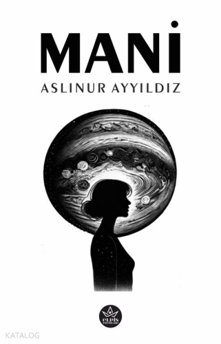 Mani | Aslınur Ayyıldız | Elpis Yayınları