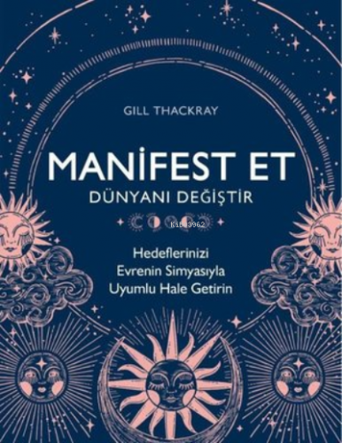 Manifest Et Dünyanı Değiştir | Gill Thackray | Flipper Yayınları