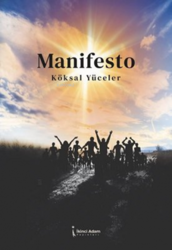 Manifesto | Köksal Yüceler | İkinci Adam Yayınları