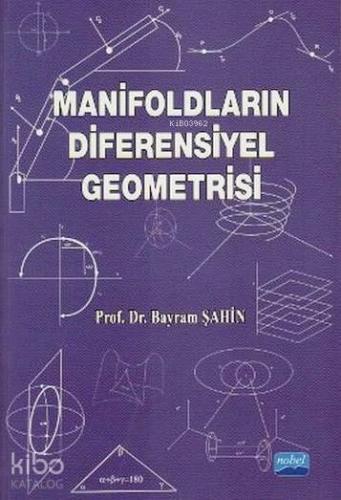 Manifoldların Diferensiyel Geometrisi | Bayram Şahin | Nobel Akademik 