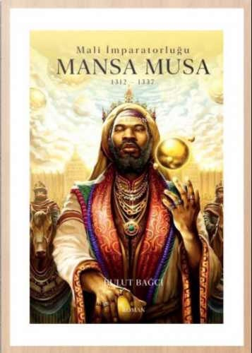 Mansa Musa | Bulut Bağcı | Cinius Yayınları