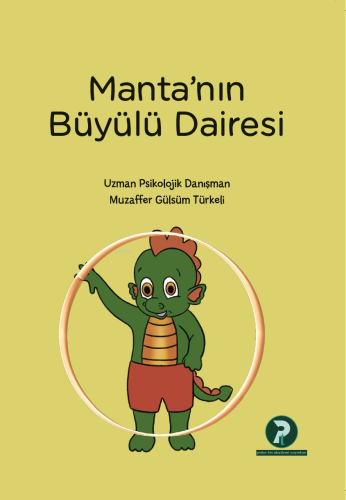 Manta’nın Büyülü Dairesi | Muzaffer Gülsüm Türkeli | Psikotin Akademi 