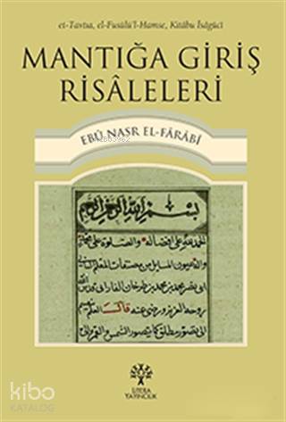 Mantığa Giriş Risaleleri | Fârâbî | Litera Yayıncılık