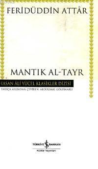 Mantık Al-Tayr (Ciltli) | Feridüddin-i Attar | Türkiye İş Bankası Kült