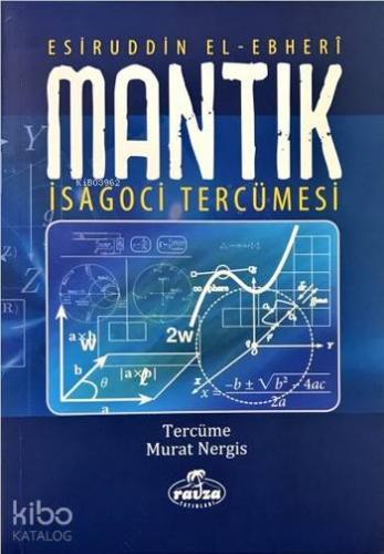 Mantık; İsagoci Tercümesi | Esiruddin el-Ebheri | Ravza Yayınları